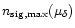 $n_{\rm sig,max}(\mu_{\delta})$