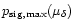 $p_{\rm sig,max}(\mu_{\delta})$
