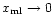 $x_{\rm ml} \rightarrow 0$