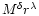 $M^{\delta} r^{\lambda}$