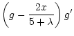 $\displaystyle \left(g - \frac{2x}{5 + \lambda}\right)g'$