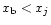 $x_{\rm b}<x_j$