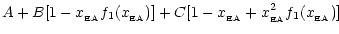 $\displaystyle A+B[1-x_{\rm _{\rm EA}}f_1(x_{\rm _{\rm EA}})]+C[1-x_{\rm _{\rm EA}}+x_{\rm _{\rm EA}}^{2} f_1(x_{\rm _{\rm EA}})]$