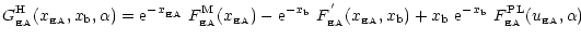 $\displaystyle %
G^{\rm H}_{\rm _{\rm EA}}(x_{\rm _{\rm EA}},x_{\rm b},\alpha)={...
...rm b}~{\rm e}^{-x_{\rm b}}~F^{\rm PL}_{\rm _{\rm EA}}(u_{\rm _{\rm EA}},\alpha)$