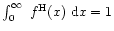 $\int^{\infty}_{0}~f^{\rm H}(x)~{\rm d}x=1$