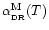 $\alpha_{\rm _{\rm DR}}^{\rm M}(T)$