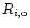 $R_{i,{\rm o}}$