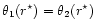 $\theta_1(r^\star)=\theta_2(r^\star)$