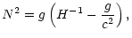 $\displaystyle N^2=g\left(H^{-1}-\frac{g}{c^2}\right),$