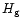 $H_{\rm g}$