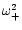$\omega_{+}^2$