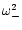 $\omega_{-}^2$