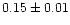 $0.15 \pm 0.01$