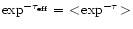 $\exp^{-\tau_{\rm eff}} =\
<\!\exp^{-\tau}\!>$