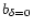 $b_{\delta =0}$