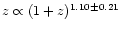 $z \propto (1+z)^{1.10 \pm 0.21}$