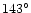 $143^{\circ}$