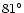 $81^{\circ}$