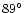 $89^{\circ}$