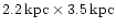 $2.2\,{\rm kpc} \times 3.5\,{\rm kpc}$