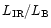 $L_{\rm IR}/L_{\rm B}$