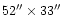 $52'' \times 33''$