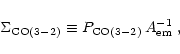 \begin{displaymath}\Sigma_{\rm CO(3-2)} \equiv P_{\rm CO(3-2)}\,A_{\rm em}^{-1}\;,
\end{displaymath}