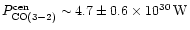 $P_{\rm CO(3-2)}^{\rm cen} \sim 4.7 \pm 0.6\times 10^{30}\,{\rm W}$