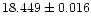 $18.449 \pm 0.016$