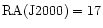 $\rm RA(J2000) = 17$