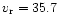 $v_{\rm r} = 35.7$