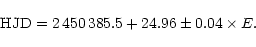 \begin{displaymath}
{\rm HJD} = 2\,450\,385.5 + 24.96\pm0.04 \times E .
\end{displaymath}