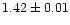 $1.42\pm0.01$