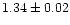 $1.34\pm0.02$