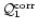 ${\cal Q}_1^{\rm corr}$