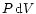 $P\,{\rm d}V$