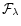 ${\cal F}_\lambda$