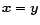 ${\vec x}={\vec y}$