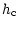 $\displaystyle h_{\rm c}$