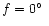 $f = 0\hbox{$^\circ$ }$