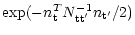 $\displaystyle \exp(- n^T_{\rm t}N^{-1}_{\rm tt'}n_{\rm t'}/2)$