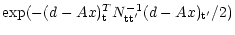 $\displaystyle \exp(-(d-Ax)_{\rm t}^T N^{-1}_{\rm tt'} (d-Ax)_{\rm t'}/2)$
