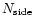 $N_{\rm side}$