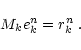 \begin{displaymath}
M_{k} e_{k}^n = r_{k}^n\: .
\end{displaymath}