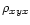 $\rho _{xyx}$