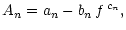 $\displaystyle A_n = a_n - b_n\,f^{\,c_n},$