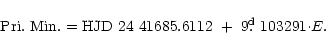 \begin{displaymath}{\rm Pri.~ Min. = HJD~ 24~ 41685.6112~ +~ 9\hbox{$.\!\!^{\rm d}$ }103291 \cdot} E.
\end{displaymath}