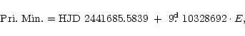 \begin{displaymath}%
{\rm Pri.~Min.} ={\rm HJD~ 24 41685.5839} ~+~ 9\hbox{$.\!\!^{\rm d}$ }10328692 \cdot E,
\end{displaymath}