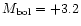 $M_{\rm bol} = +3.2$