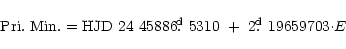 \begin{displaymath}{\rm Pri.~Min. = HJD~24~ 45886\hbox{$.\!\!^{\rm d}$ }5310 ~+ ~2\hbox{$.\!\!^{\rm d}$ }19659703 \cdot} E
\end{displaymath}